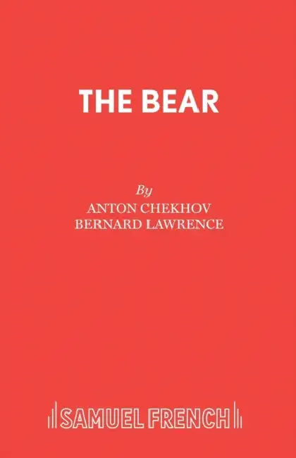The Bear by Anton Chekhov, Bernard Lawrence