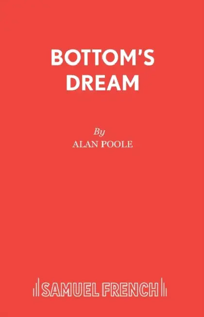 Bottom's Dream by Alan Poole