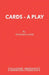 Cards - A Play by Stephen Lowe