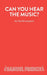 Can You Hear The Music? by David Campton