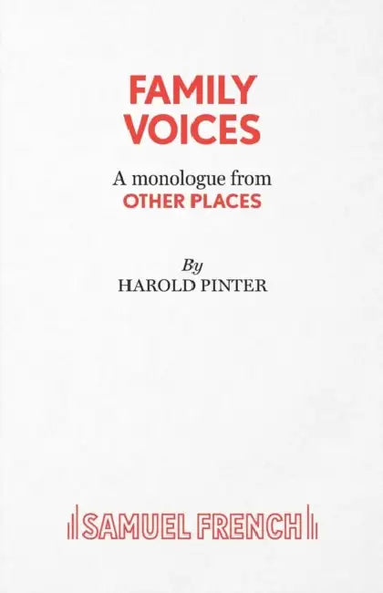 Family Voices (from other places) - A Play by Harold Pinter