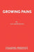 Growing Pains: A Play by Ian Armstrong