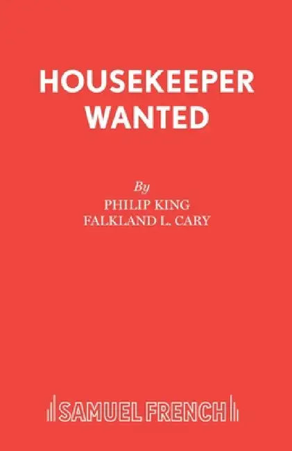 Housekeeper Wanted by Philip King, Falkland L. Cary
