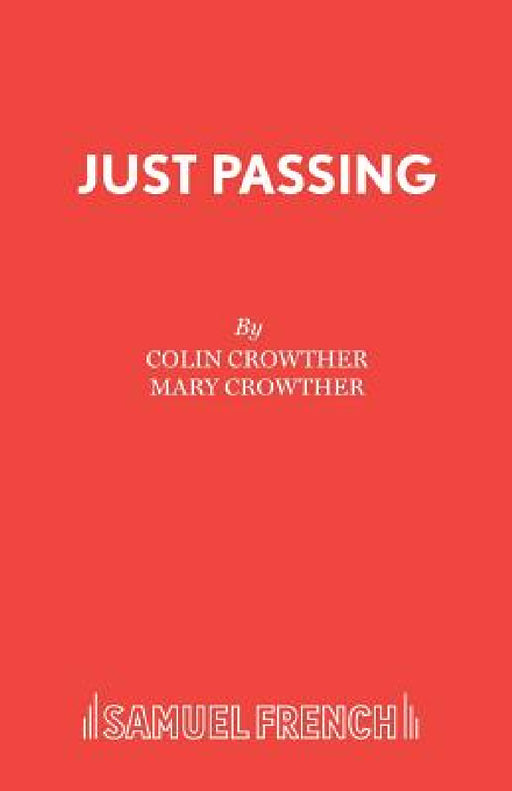 Just Passing by Colin Crowther, Mary Crowther