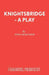 Knightsbridge - A Play by John Mortimer