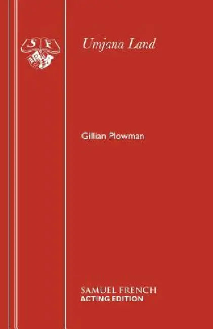 Umjana Land: A Play by Gillian Plowman