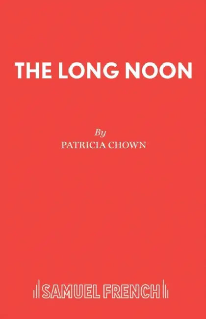 The Long Noon by Patricia Chown