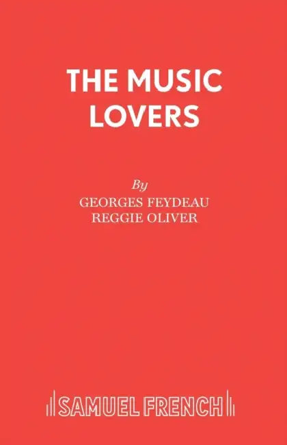 The Music Lovers by Georges Feydeau, Reggie Oliver