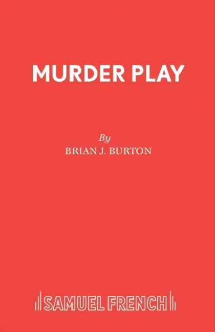 Murder Play by Brian J. Burton