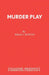 Murder Play by Brian J. Burton