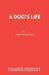 A Dog's Life by Pam Valentine