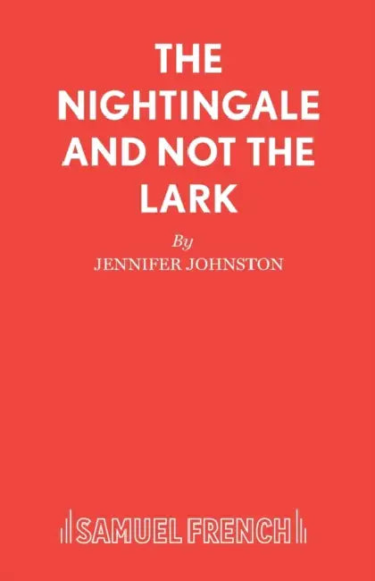 The Nightingale and Not the Lark by Jennifer Johnston
