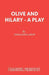 Olive and Hilary - A Play by Geraldine Aron