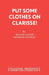 Put Some Clothes on Clarisse! by Reggie Oliver, Georges Feydeau