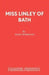 Miss Linley of Bath by Mary Hailey Sheridan