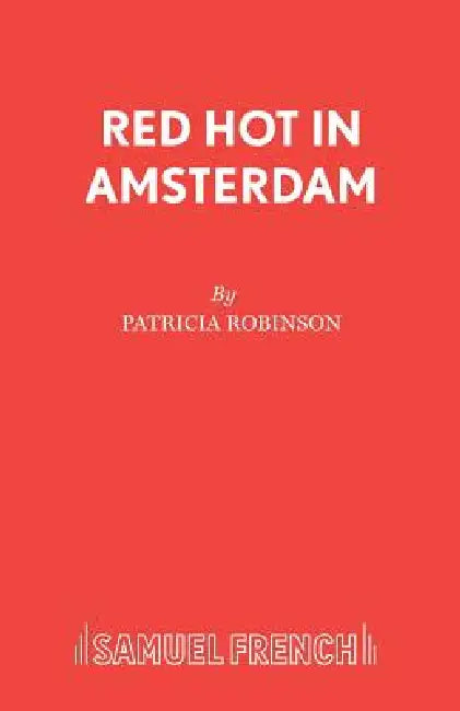 Red Hot in Amsterdam by Patricia Robinson