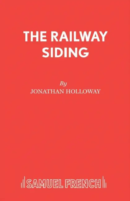The Railway Siding by Jonathan Holloway