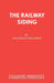 The Railway Siding by Jonathan Holloway