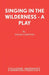 Singing in the Wilderness - A Play by David Campton