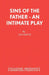 Sins of the Father - An intimate play by Leo Consultant Ornithologist Smith