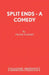 Split Ends - A Comedy by Frank Vickery