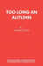 Too Long An Autumn by Jimmie Chinn