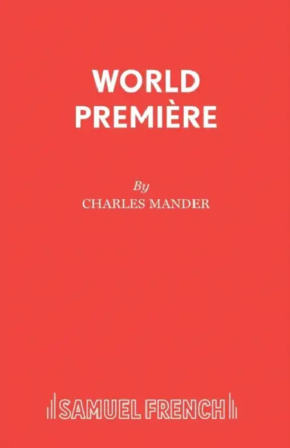World Premi�re by Charles Mander