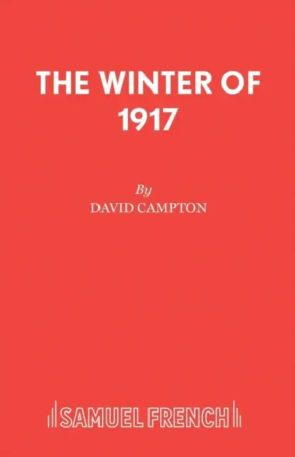 The Winter of 1917 by David Campton