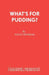 What's For Pudding? by David Tristram