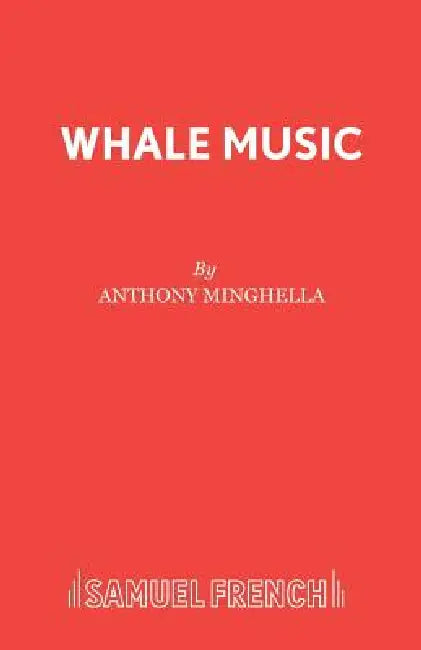 Whale Music by Anthony Minghella