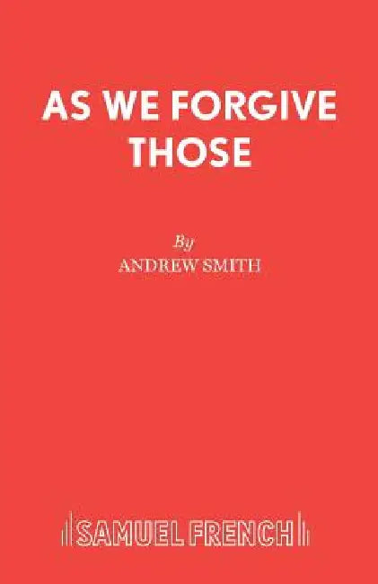 As We Forgive Those by Andrew Translator Smith