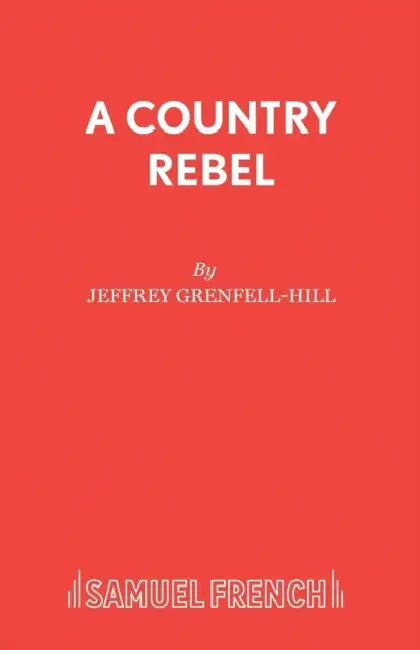 A Country Rebel by Jeffrey Grenfell-Hill