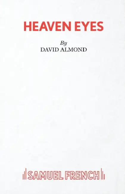 Heaven Eyes by David Almond