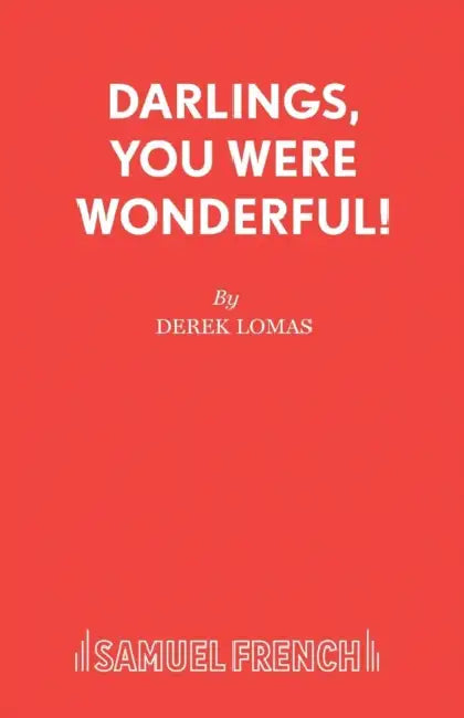 Darlings, You Were Wonderful! by Derek Lomas