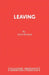 Leaving: A Play by Don Woods