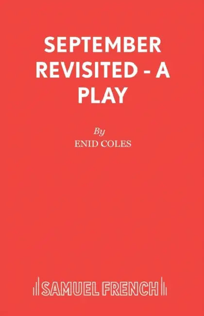 September Revisited - A Play by Enid Coles