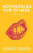 Monologues for 'Others' by Charlie Josephine