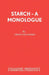 Starch - A monologue by Geoff Saunders