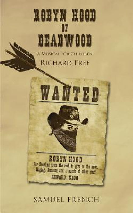 Robyn Hood of Deadwood by Richard Free