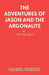 The Adventures of Jason and the Argonauts by Phil Willmott