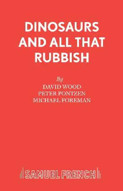 Dinosaurs And All That Rubbish by David Of Cardiovascular Wood, Michael Foreman