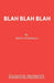Blah Blah Blah by Brian Marshall