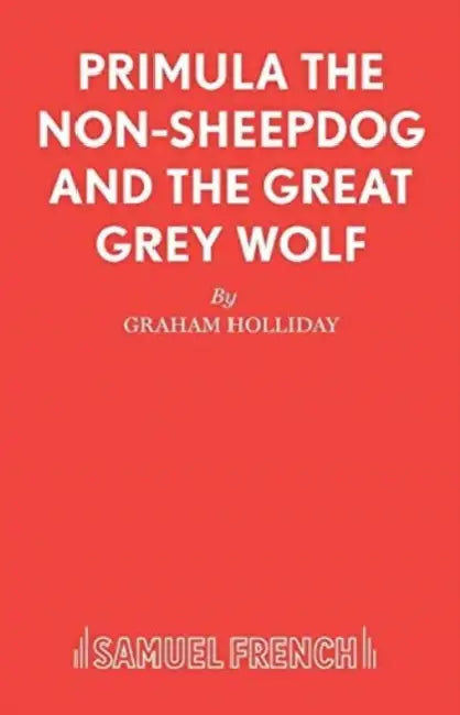Primula the Non-sheepdog and the Great Grey Wolf by Graham Holliday