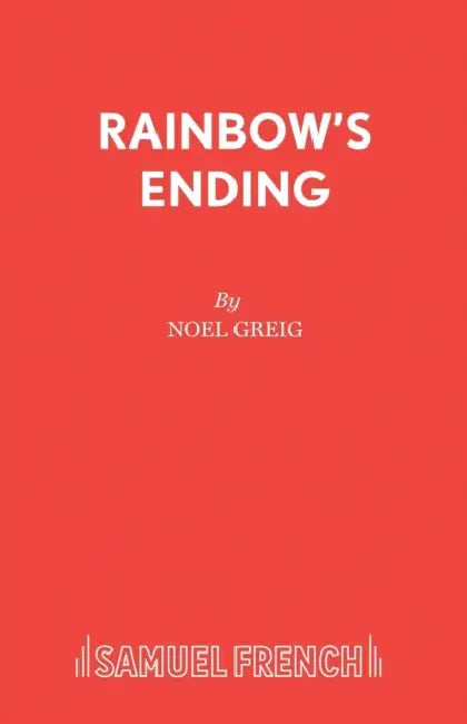 Rainbow's Ending by Noel Greig