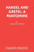 Hansel and Gretel: A Pantomime by Norman Robbins