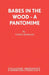 Babes in the Wood - A Pantomime by Verne Morgan