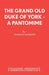The Grand Old Duke of York - A Pantomime by Norman Robbins