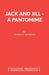 Jack and Jill - A Pantomime by Norman Robbins