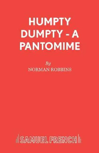 Humpty Dumpty - A Pantomime by Norman Robbins