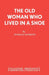 The Old Woman Who Lived in a Shoe by Norman Robbins
